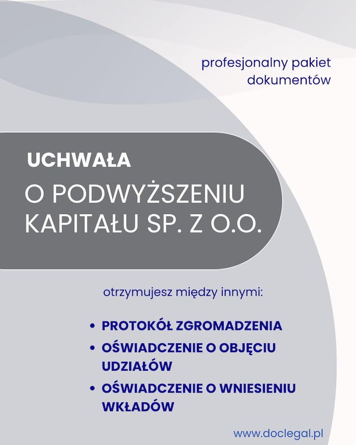 Uchwała o podwyższeniu kapitału sp. z o.o. – wzór